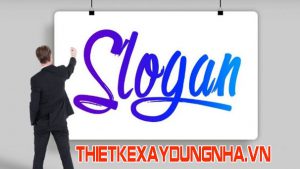 slogan hay về lĩnh vực xây dựng